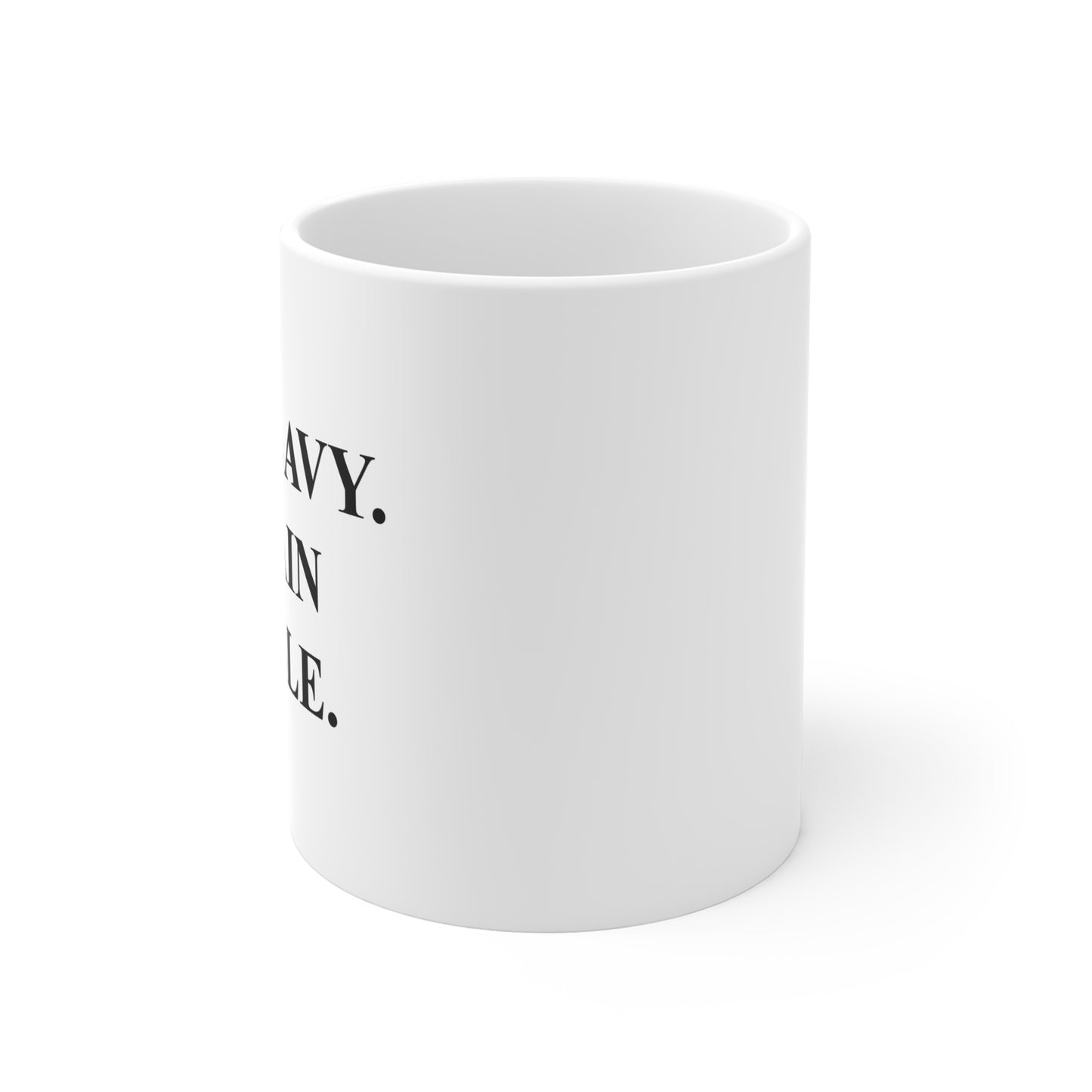 Lift Heavy, Remain Humble Mug