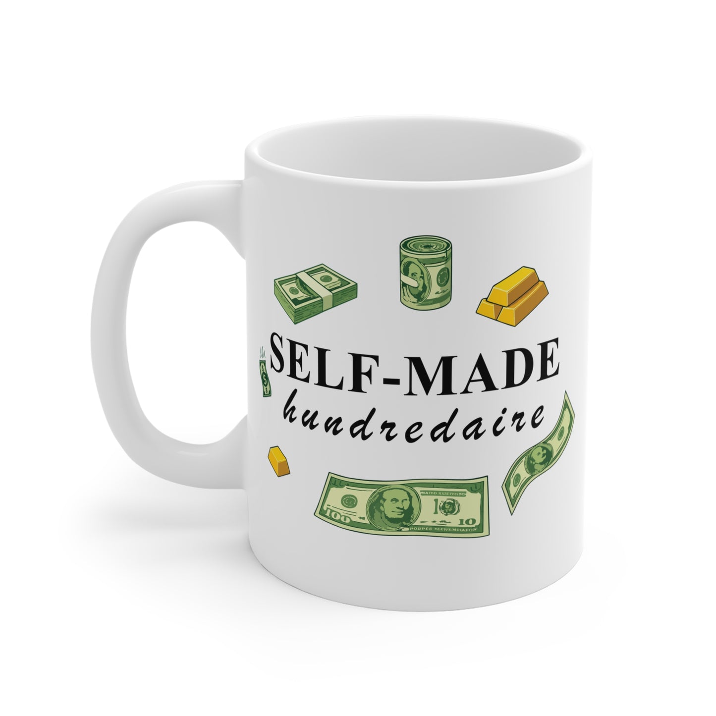 Self-Made hundredaire Mug