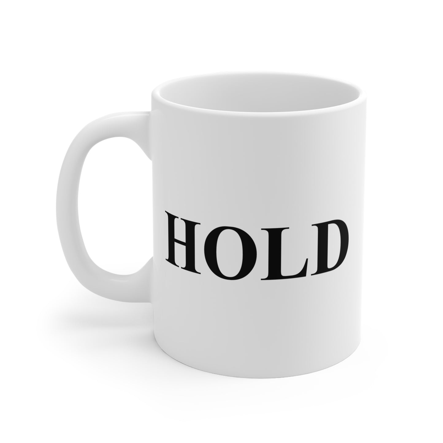 HOLD Coffee Mug