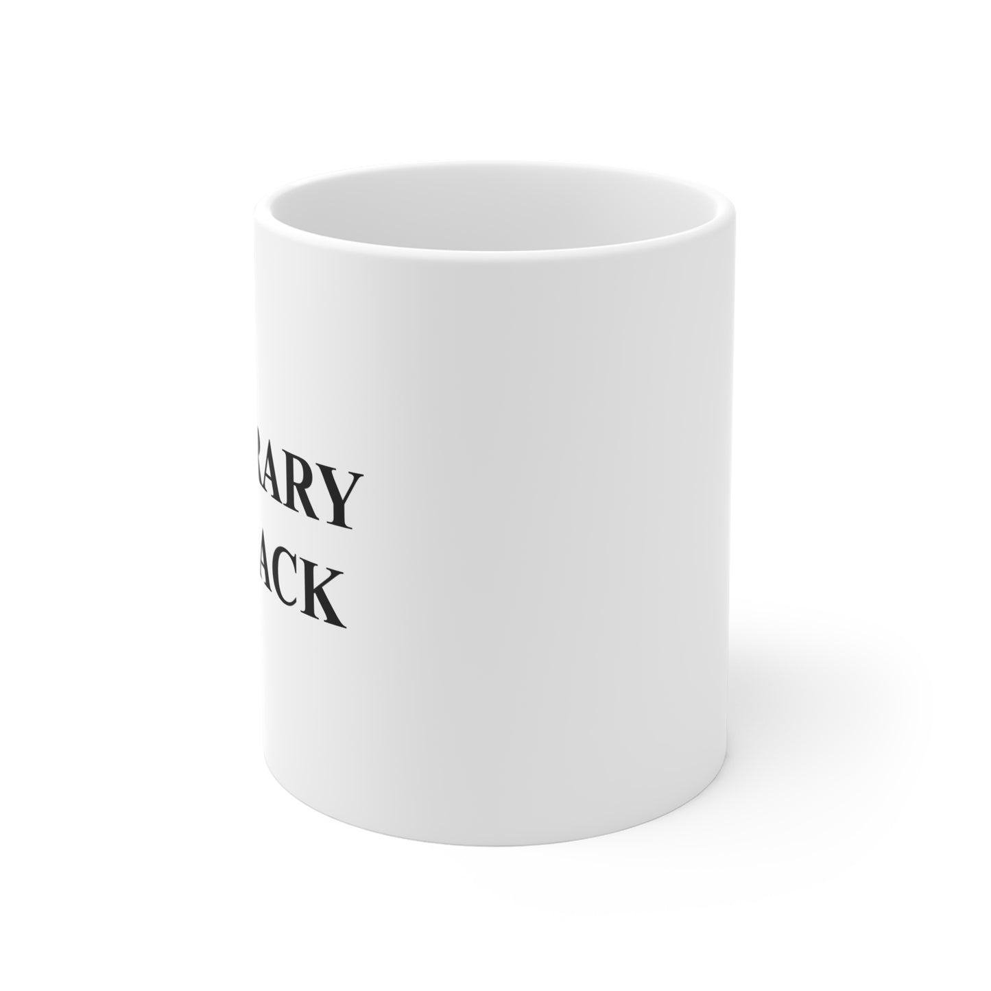Temporary Drawback Mug