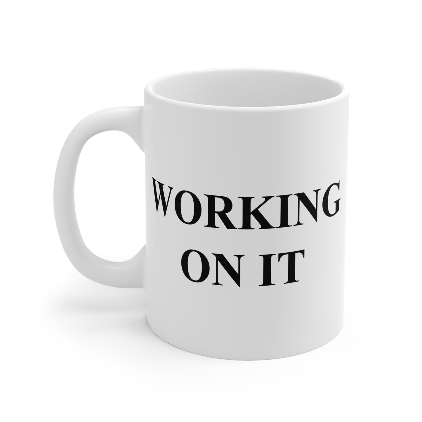 Working On It Mug