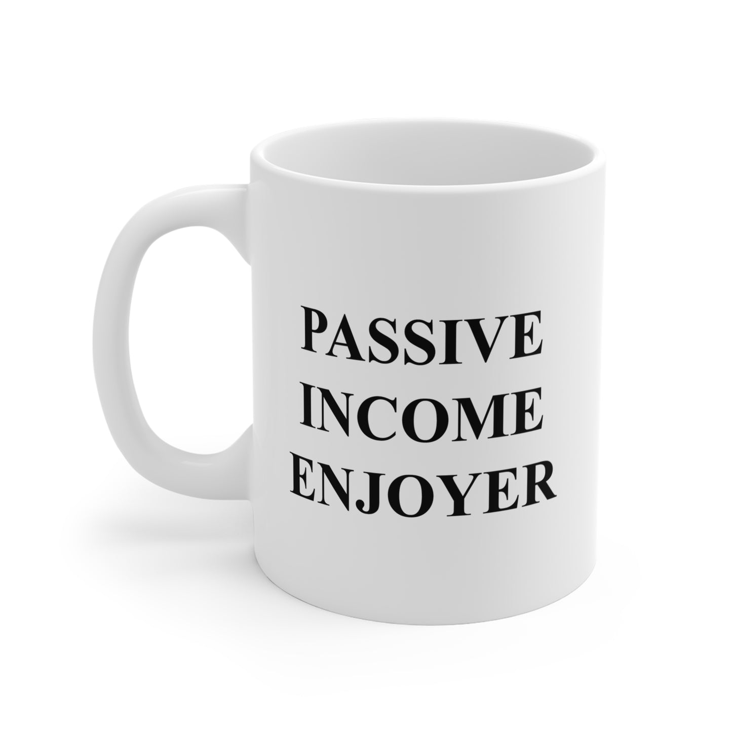 Passive Income Enjoyer Mug