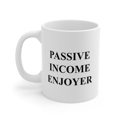 Passive Income Enjoyer Mug