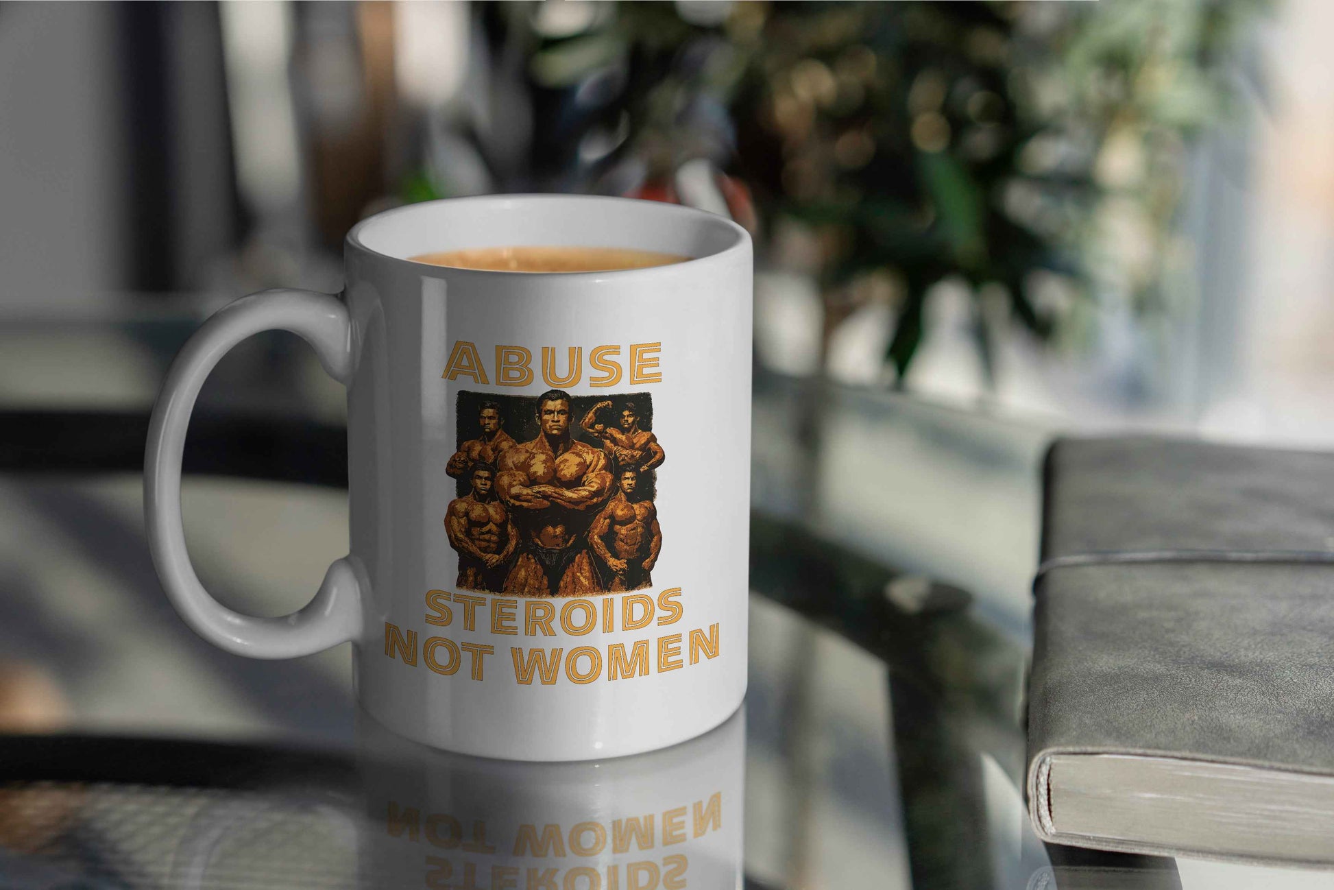 Abuse Steroids Not Women Mug