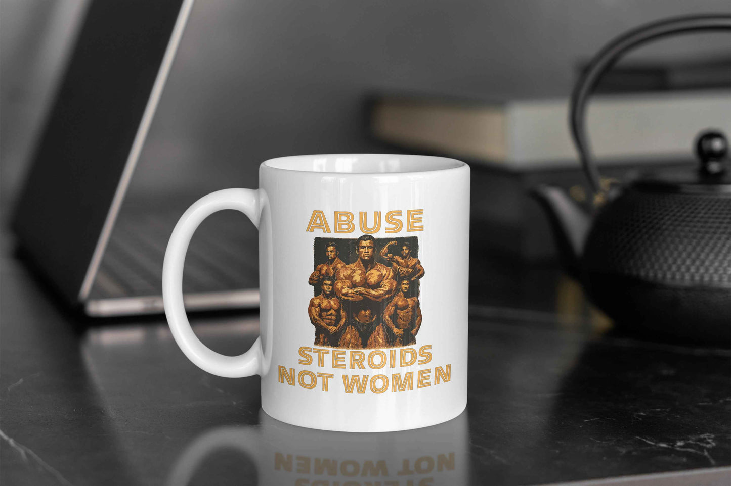 Abuse Steroids Not Women Mug