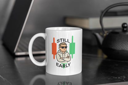 Still Early Mug