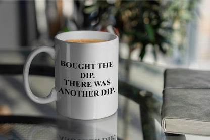 Bought the Dip Coffee Mug