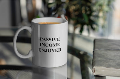 Passive Income Enjoyer Mug