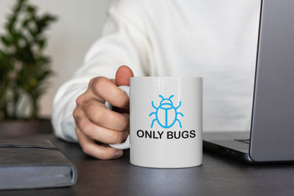 Only Bugs Tech Mug