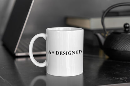 As Designed Mug