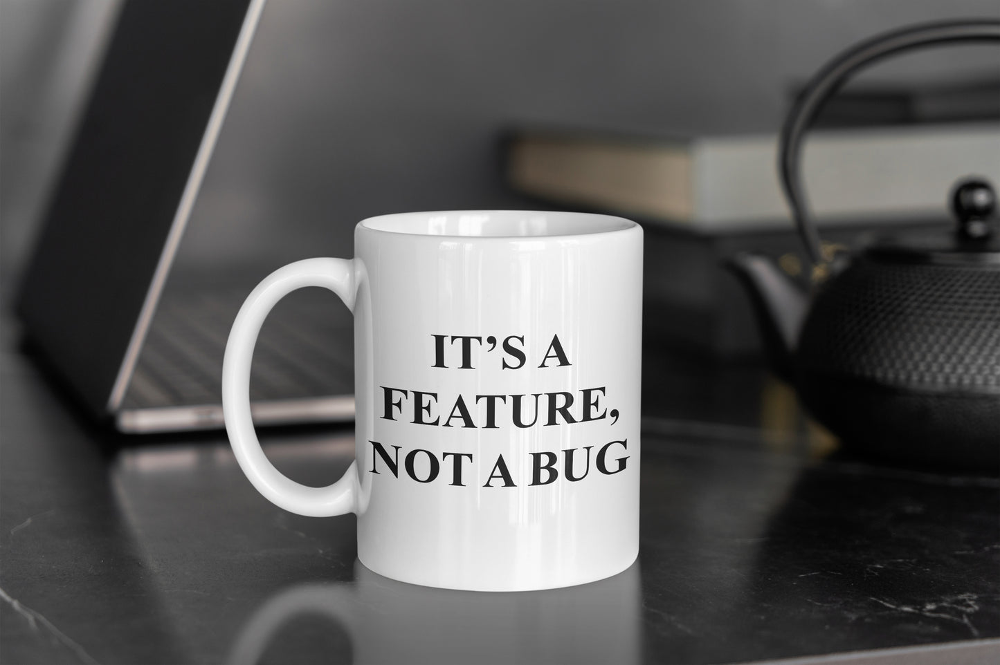 It's A Feature, Not A Bug Mug