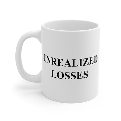 Unrealized Losses Mug