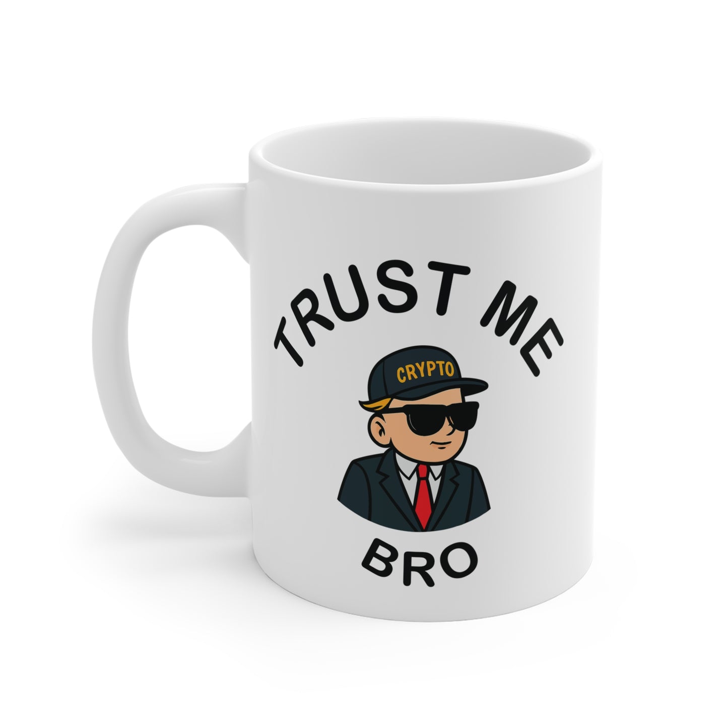 Trust Me Bro Mug