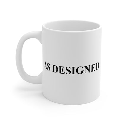 As Designed Mug