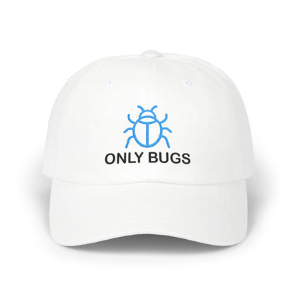 Only Bugs Dad Cap