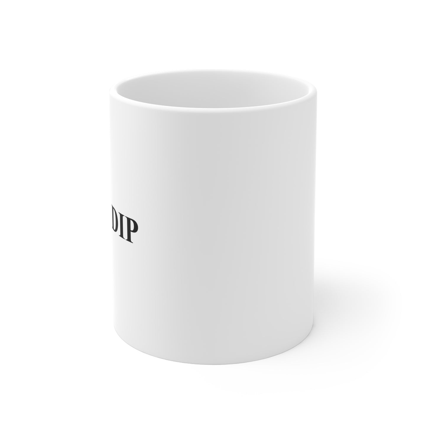 Just a Dip Mug