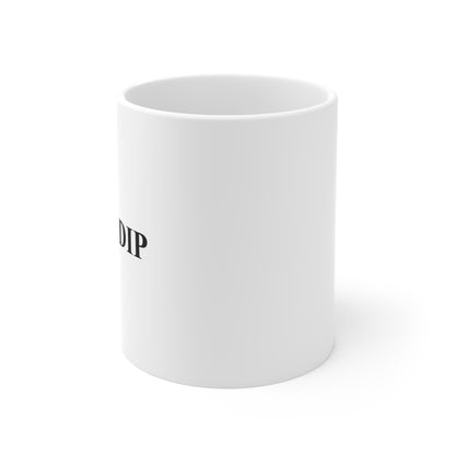 Just a Dip Mug
