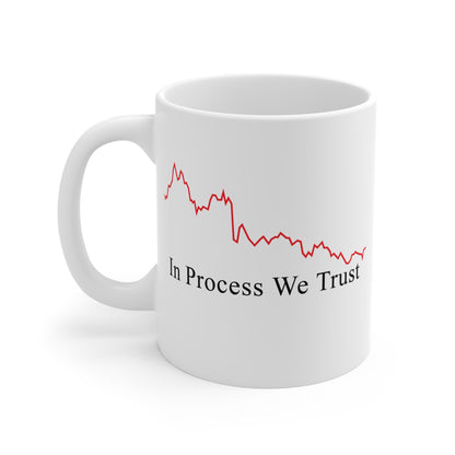 In Process We Trust Mug