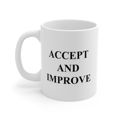 Accept And Improve Mug