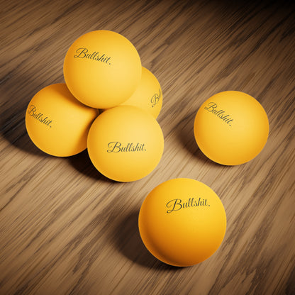 Bullshit. Branded Ping Pong Balls