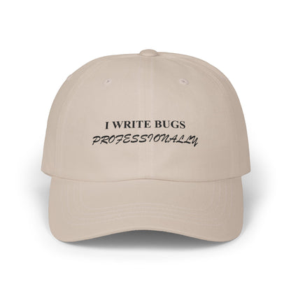 I Write Bugs Professionally Dad Cap
