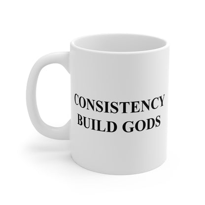 Consistency Build Gods Mug