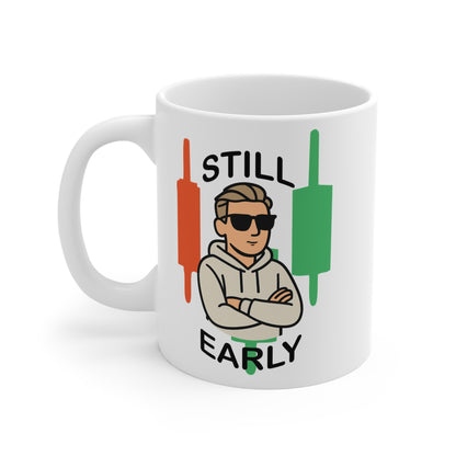 Still Early Mug