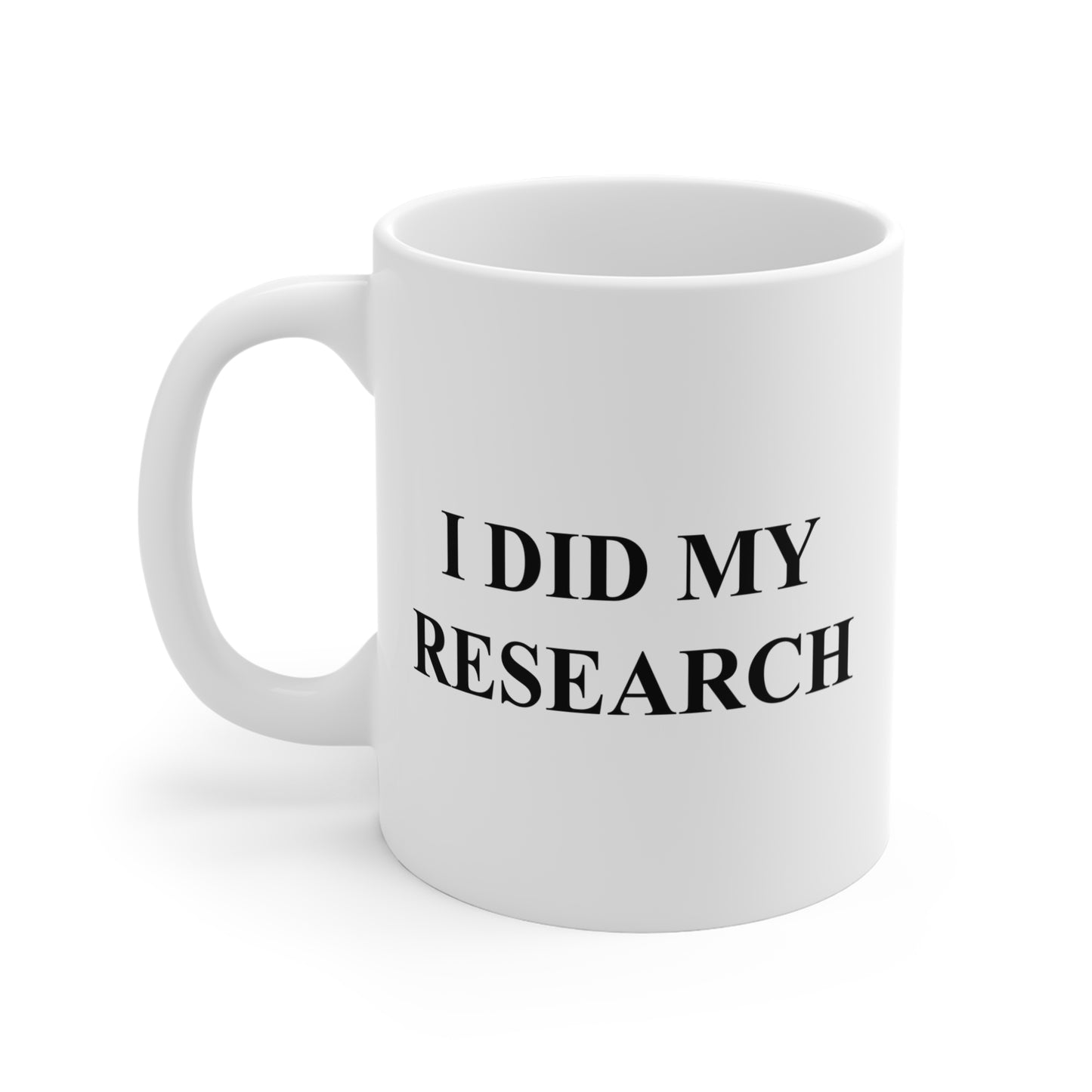 I Did My Research Mug