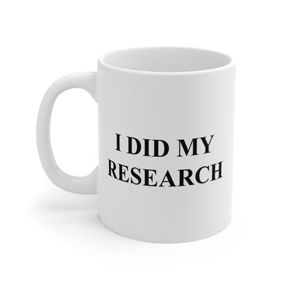 I Did My Research Mug